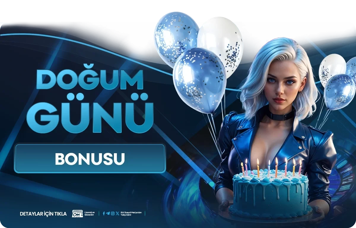 1000TL DOĞUM GÜNÜ BONUSU